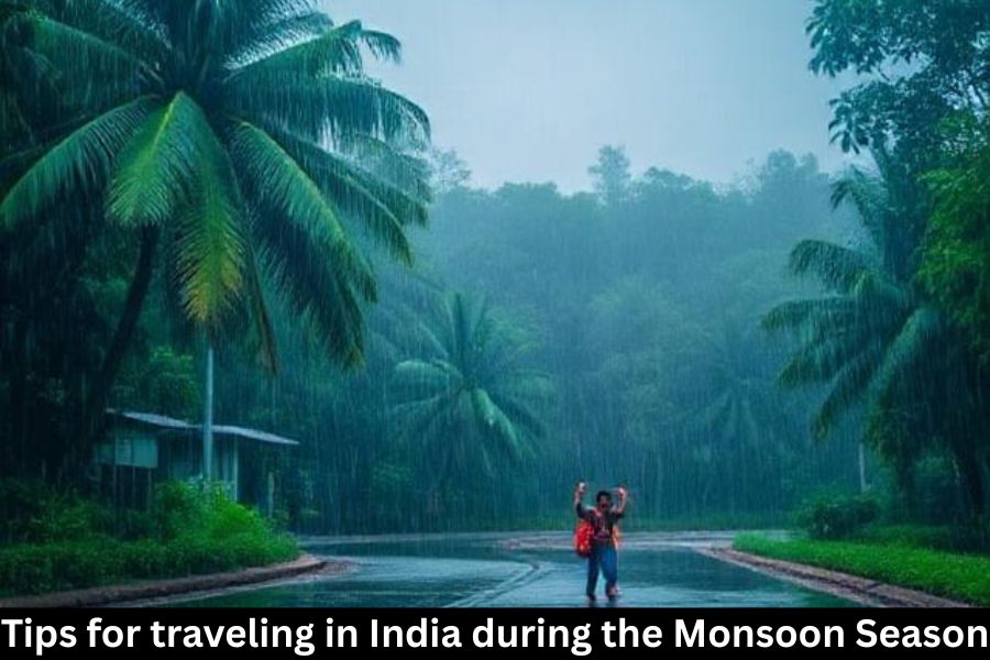 Tips for traveling in India during the monsoon season
