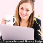 How to Create a Personal Finance Budget Plan