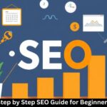 Step by Step SEO Guide for Beginners